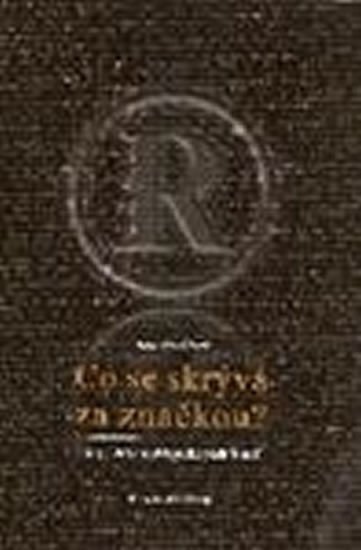 Geršlová Jana: Co se skrývá za značkou? Historická encyklopedie podnikatelů