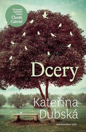 Dubská Kateřina: Dcery Dubská Kateřina: Dcery