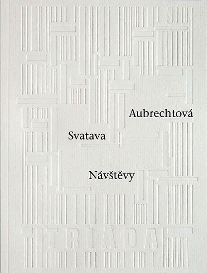 Aubrechtová Svatava: Návštěvy
