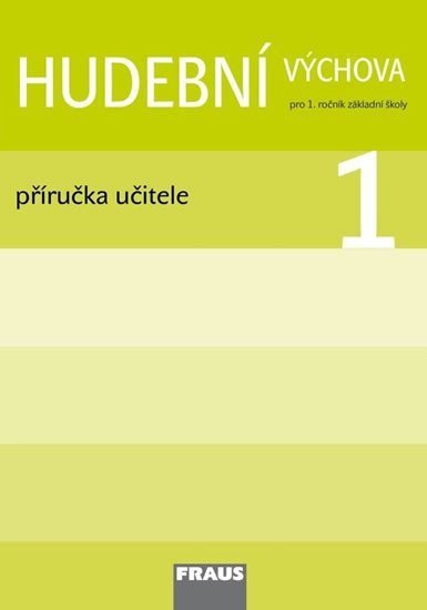 neuveden: Hudební výchova 1 - Příručka učitele