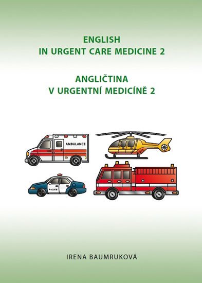 Baumruková Irena: Angličtina v urgentní medicíně 2 / English in Urgent Care Medicine 2