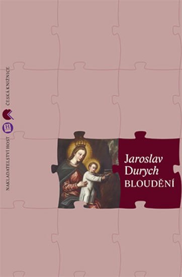 Durych Jaroslav: Bloudění Durych Jaroslav: Bloudění