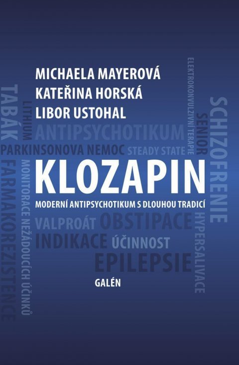 Horská Kateřina, Mayerová Michaela, Ustohal Libor: Klozapin