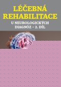 Jandová Dobroslava: Léčebná rehabilitace u neurologických diagnóz - 2. díl Jandová Dobroslava: Léčebná rehabilitace u neurologických diagnóz - 2. díl