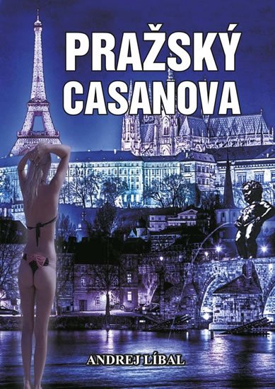 Líbal Andrej: Pražský Casanova