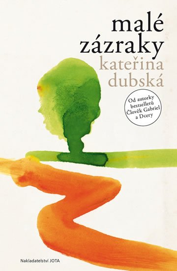Dubská Kateřina: Malé zázraky