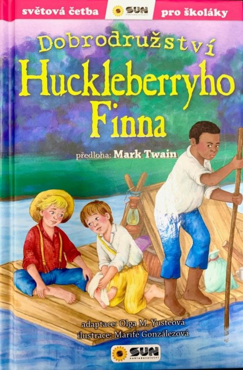 Twain Mark: Dobrodružství Huckleberryho Finna - Světová četba pro školáky
