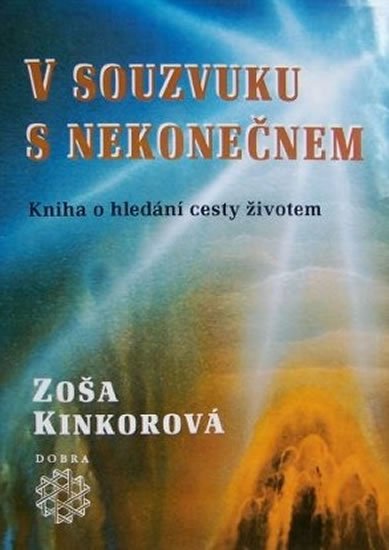 Kinkorová Zoša: V souzvuku s nekonečnem