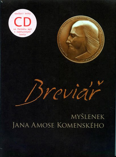 Komenský Jan Ámos: Breviář myšlenek J. A. Komenského + CD
