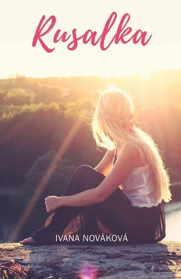 Nováková Ivana: Rusalka