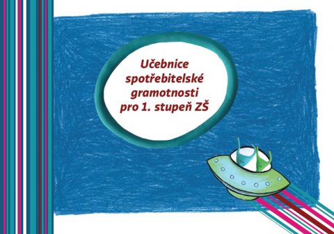 Mužíčková Lenka: Učebnice spotřebitelské gramotnosti pro 1. stupeň