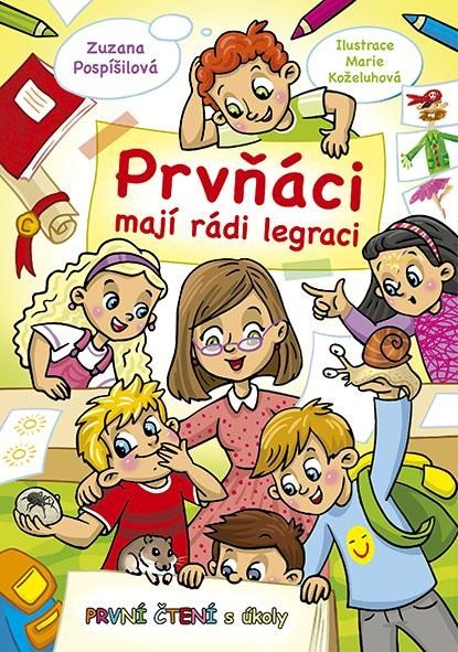 Pospíšilová Zuzana: Prvňáci mají rádi legraci - První čtení s úkoly Pospíšilová Zuzana: Prvňáci mají rádi legraci - První čtení s úkoly