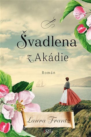 Frantz Laura: Švadlena z Akádie