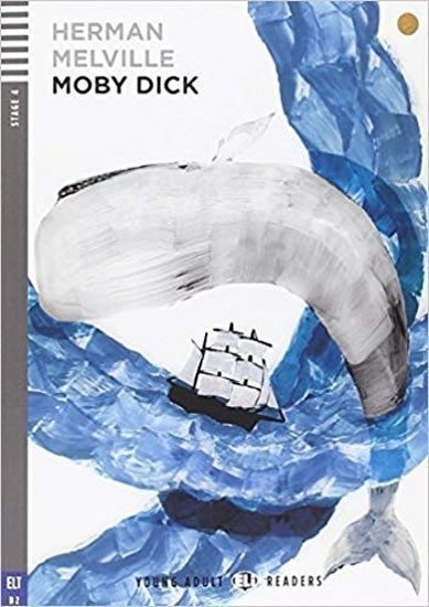 Melville Herman: Young Adult ELI Readers 4/B2: Moby Dick with Audio CD