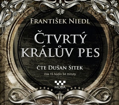 Niedl František: Čtvrtý králův pes - CDmp3 (Čte Dušan Sitek)