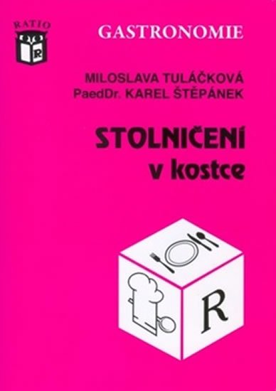 Štěpánek Karel: Stolničení v kostce Štěpánek Karel: Stolničení v kostce