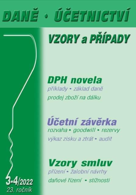 neuveden: DÚVaP 3-4/2022 Účetní závěrka za rok 2021 - Novela DPH v příkladech, Vzory 