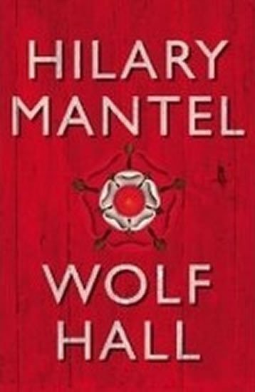 Mantelová Hilary: Wolf Hall
