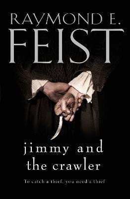 Feist Raymond E.: Jimmy and the Crawler