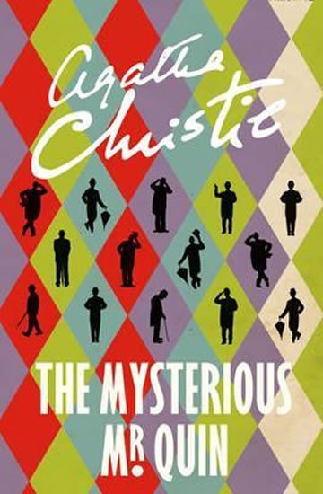 Christie Agatha: The Mysterious Mr Quin Christie Agatha: The Mysterious Mr Quin