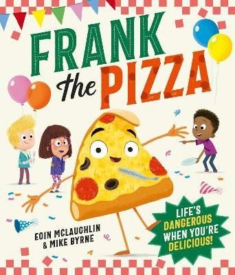 McLaughlin Eoin: Frank the Pizza