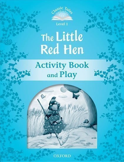 Arengo Sue: Classic Tales 1 The Little Red Hen Activity Book and Play (2nd)