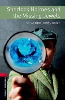 Doyle Arthur Conan: Oxford Bookworms Library New Edition 3 Sherlock Holmes and the Missing Jewe