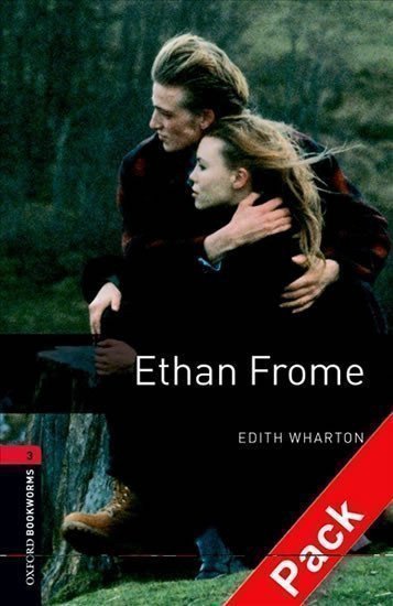 Whartonová Edith: Oxford Bookworms Library 3 Ethan Frome with Audio Mp3 Pack (New Edition)