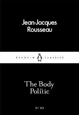 Rousseau Jean-Jacques: The Body Politic