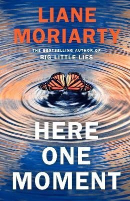 Moriarty Liane: Here One Moment Moriarty Liane: Here One Moment