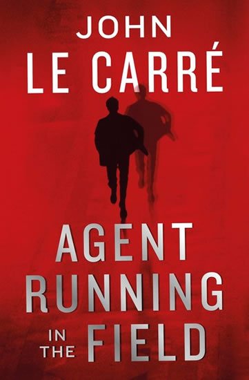 le Carré John: Agent Running in the Field