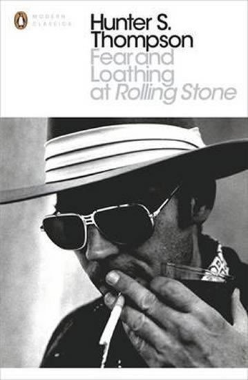 Thompson Hunter S.: Fear and Loathing at Rolling Stone