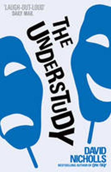 Nicholls David: The Understudy Nicholls David: The Understudy