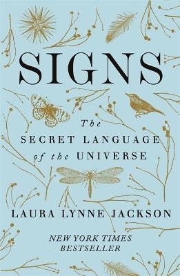 Jacksonová Laura Lynne: Signs : The secret language of the universe