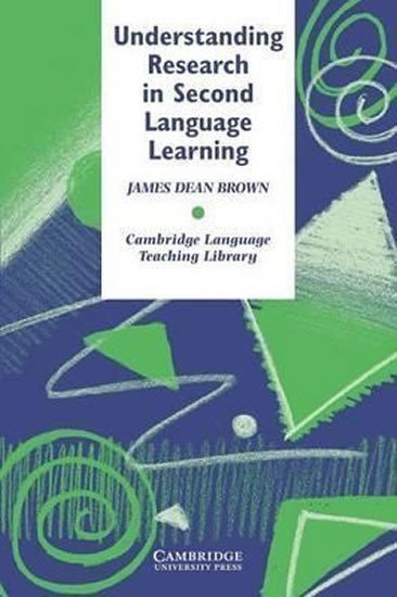 Brown James Dean: Understanding Research in Second Language Learning