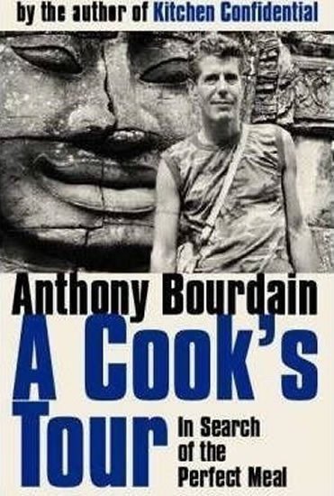 Bourdain Anthony: A Cook's Tour