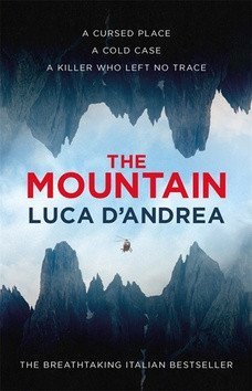 D´Andrea Luca: The Mountain: The Breathtaking Italian Bestseller