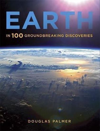 Palmer Douglas: Earth in 100 Groundbreaking Discoveries