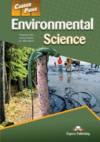 Evans Virginia, Dooley Jenny, Blum Ellen Dr.: Career Paths Environmental Science - Student´s book with Digibook App. Evans Virginia, Dooley Jenny, Blum Ellen Dr.: Career Paths Environmental Science - Student´s book with Digibook App.