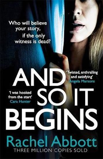 Abbottová Rachel: And So It Begins : A brilliant psychological thriller that twists and turns