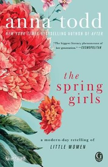 Todd Anna: The Spring Girls : A Modern-Day Retelling of Little Women