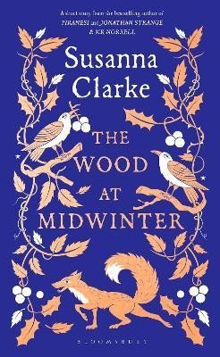 Clarke Susanna: The Wood at Midwinter