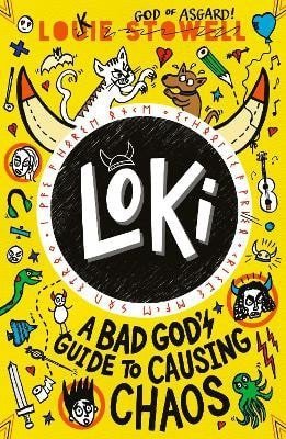 Stowell Louie: Loki: A Bad God´s Guide to Causing Chaos