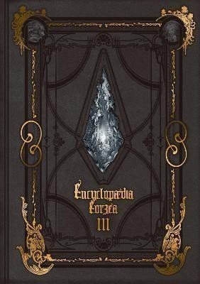 Square Enix: Encyclopaedia Eorzea -the World Of Final Fantasy Xiv- Volume Iii