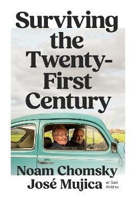 Chomsky Noam: Surviving the 21st Century