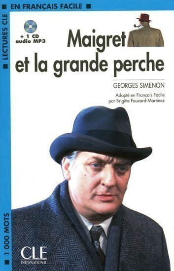 Simenon Georges: Lectures faciles 2: Maigret et la grande perche - Livre + CD MP3