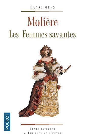 Moliere: Les Femmes savantes