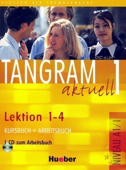 kolektiv autorů: Tangram aktuell 1: Lektion 1-4: Kursbuch + Arbeitsbuch mit Audio-CD