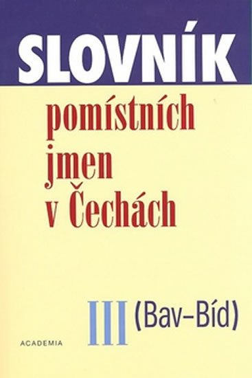 Matúšová Jana: Slovník pomístních jmen v Čechách III Matúšová Jana: Slovník pomístních jmen v Čechách III