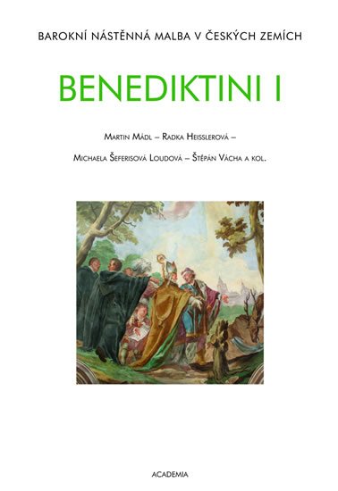 Mádl Martin: Benediktini I.+ II.